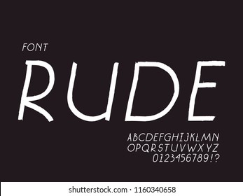 Rude italic font. Vector alphabet letters and numbers. Typeface design. 
