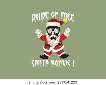 Rude or Nice Santa Knows-Santa Skull, Retro, Vector, Funny Christmas T shirt Design