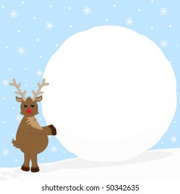 Rudolf rolling a giant snowball, which could also be used as a sign.