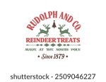 Rudolph and co reindeer Treats, vintage Christmas sign T shirt Design