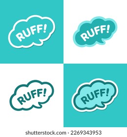 Ruff! Dog bark animal sound effect text in a speech bubble balloon clipart. Cute cartoon onomatopoeia comics and lettering.