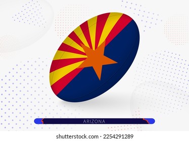 Rugby ball with the flag of Arizona on it. Equipment for rugby team of Arizona. Vector sport illustration.