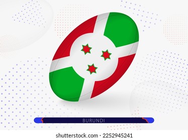 Rugby ball with the flag of Burundi on it. Equipment for rugby team of Burundi. Vector sport illustration.