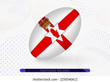 Balón de rugby con la bandera de Irlanda del Norte sobre ella. Equipo para el equipo de rugby de Irlanda del Norte. Ilustración deportiva vectorial.