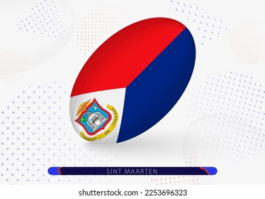 Rugby ball with the flag of Sint Maarten on it. Equipment for rugby team of Sint Maarten. Vector sport illustration.