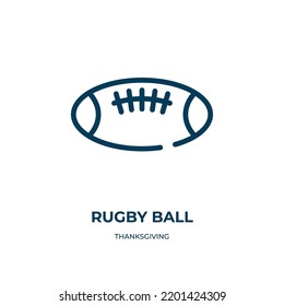 Rugby ball icon. Linear vector illustration from thanksgiving collection. Outline rugby ball icon vector. Thin line symbol for use on web and mobile apps, logo, print media.