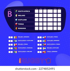 Rugby cup 2023, Pool B match schedule. Flags of South Africa, Ireland, Scotland, Tonga, Romania. Template for rugby tournament.