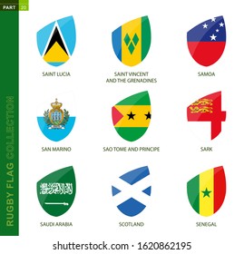 Rugby flag collection. Rugby icon with flag of 9 countries: Saint Lucia, Saint Vincent and the Grenadines, Samoa, San Marino, Sao Tome and Principe, Sark, Saudi Arabia, Scotland, Senegal