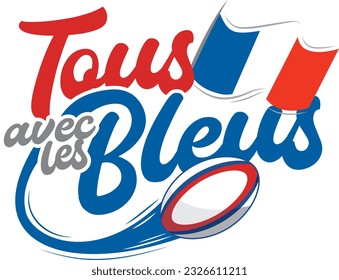 Rugby, french team, Tous avec les bleus, vector