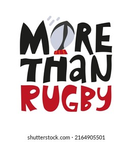 Rugby hand drawn lettering. More than rugby vector print. Rugby lover design.