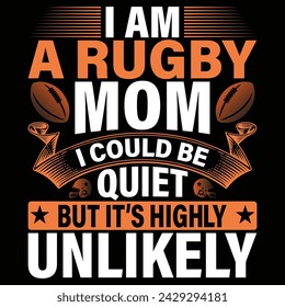 I am a rugby mom i could be but it's highly, Designs Bundle, Streetwear T-shirt Designs Artwork Set, Graffiti Vector Collection for Apparel and Clothing Print.