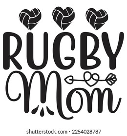 Rugby Mom - Mom Mama Mother's Day T-shirt And SVG Design, Mom Mama SVG Quotes Design, Vector EPS Editable Files, can you download this Design.