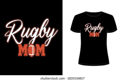 "Rugby mom" typography vector t-shirt design.