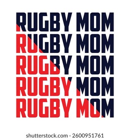 "Rugby mom" typography vector t-shirt design.