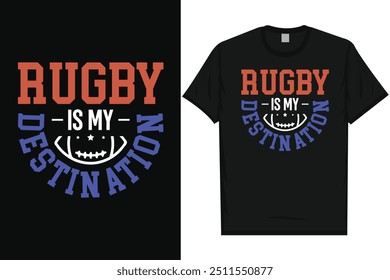 Rugby es mi destino rugby jugando tipografía diseño de camiseta