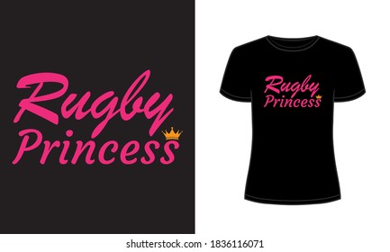 "Rugby Princess" typography vector t-shirt design.