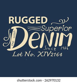 rugged denim typographic for T-shirt,vector illustration