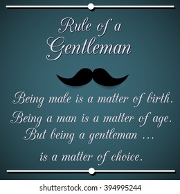Rule of a Gentleman - inspirational quotation. Vector illustration.