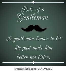 Rule of a Gentleman - inspirational quotation. Vector illustration.