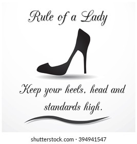 Rule of a Lady - inspirational quotation about women. Vector art.