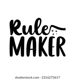 Rule maker, Father's day shirt design print template, SVG design, Typography design, web template, t shirt design, print, papa, daddy, uncle, Retro vintage style t shirt