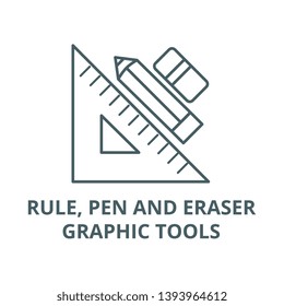 Rule pen and eraser,graphic tools vector line icon, linear concept, outline sign, symbol