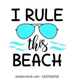 I Rule This Beach. Sunglasses SVG files.