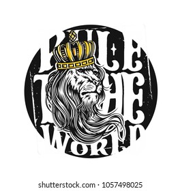 Rule the world, lion wearing crown, king, tshirt print, vector illustration