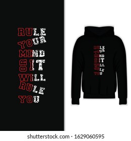 Rule Your Mind Or It Will Rule You Typography For Hoodie And T-shirt Design Vector