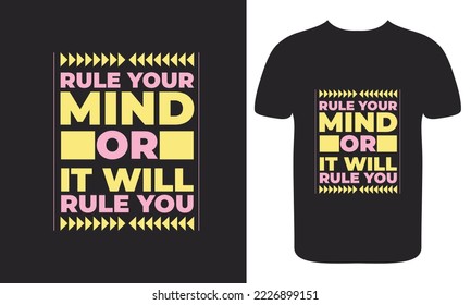 Rule your mind or it will rule you quotes T-shirt design, Print template, quote t-shirt design