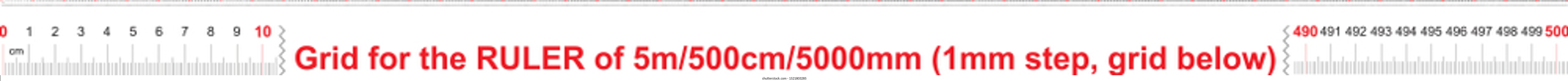 Ruler of 5000 millimeters. Ruler of 500 centimeters. Ruler of 5 meters. Calibration grid. 1 mm step, grid below.