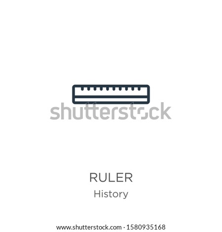 Ruler icon. Thin linear ruler outline icon isolated on white background from history collection. Line vector sign, symbol for web and mobile