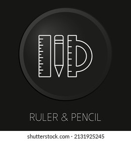 Ruler  pencil minimal vector line icon on 3D button isolated on black background. Premium Vector.
