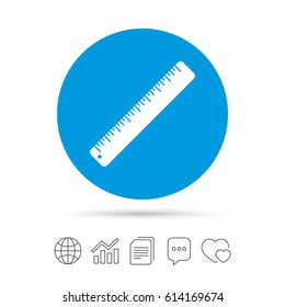 Ruler sign icon. School tool symbol. Copy files, chat speech bubble and chart web icons. Vector