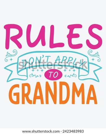Rules Do not Apply to Grandma