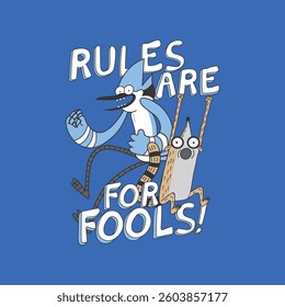 RULES ARE FOR FOOLS! - MODERN AND STYLISH TYPOGRAPHY DESIGN, VECTOR PRINT T-SHIRT, GRAPHIC VECTOR DESIGN, URBAN STYLE, STREET WEAR FASHION ILLUSTRATION, 