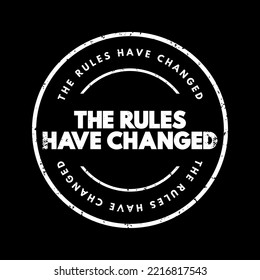 The Rules Have Changed text stamp, concept background