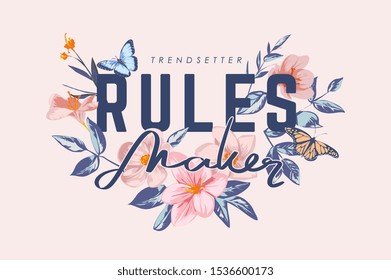 rules maker slogan on vintage flowers background