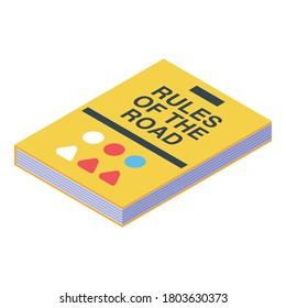 Rules of the road book icon. Isometric of rules of the road book vector icon for web design isolated on white background