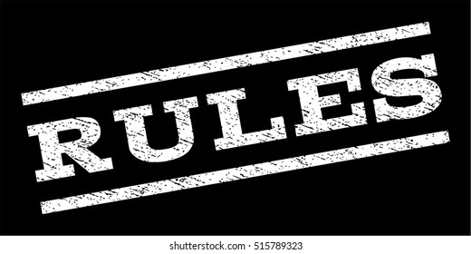 Rules watermark stamp. Text caption between parallel lines with grunge design style. Rubber seal stamp with dust texture. Vector white color ink imprint on a black background.