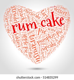 Rum cake. Word cloud, three-dimensional heart, gradient gray background. Food with love.