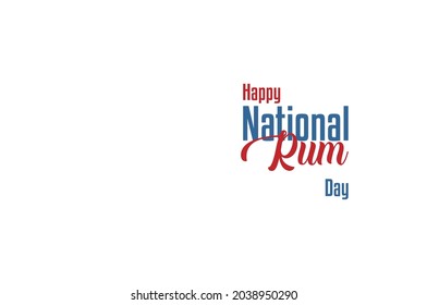Rum Day. Holiday concept. Template for background, banner, card, poster with text inscription. Vector EPS10 illustration