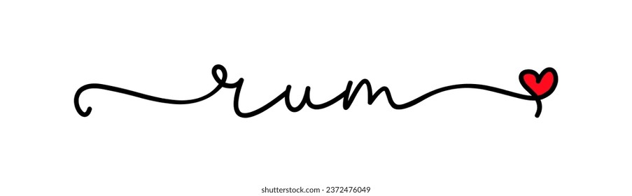 Rum. Vector logo word. Design for poster, flyer, banner, menu cafe. Hand drawn calligraphy icon. Typography rum logo with heart symbol. Handdrawn modern cursive font text - rum.