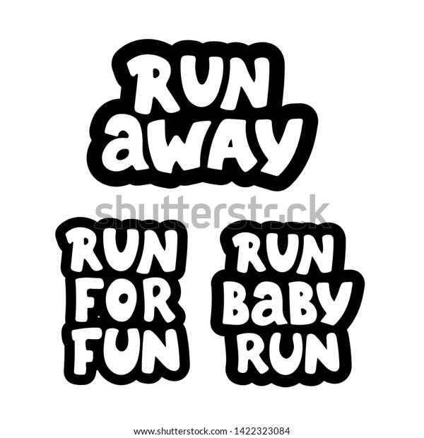 Run Away Run Run Quotes Hand Stock Image Download Now