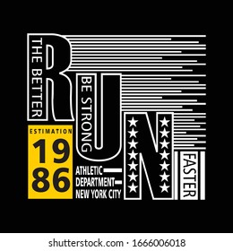 run the betters typography, vector illustration