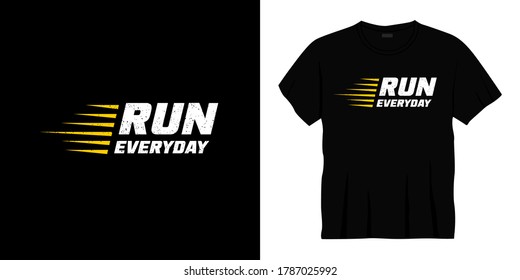 ejecutar diseño de camisetas de tipografía diaria. Listo para imprimir para ropa, afiche, ilustración. Vector de camisetas con membrete moderno, simple
