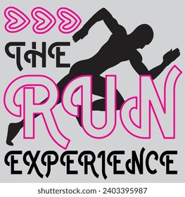 The run experience t-shirt design