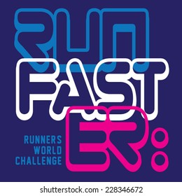Run and fast typography, t-shirt graphics, sport vector