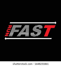 run fast typography, vector illustration