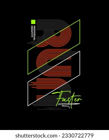 Run faster, abstract typography modern design slogan. Vector illustration graphics for print t shirt, apparel, background, poster, banner, postcard and social media 